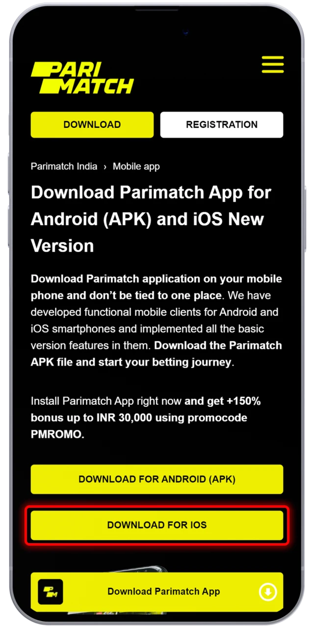 Go to the site of Parimatch to sign up and download the app.