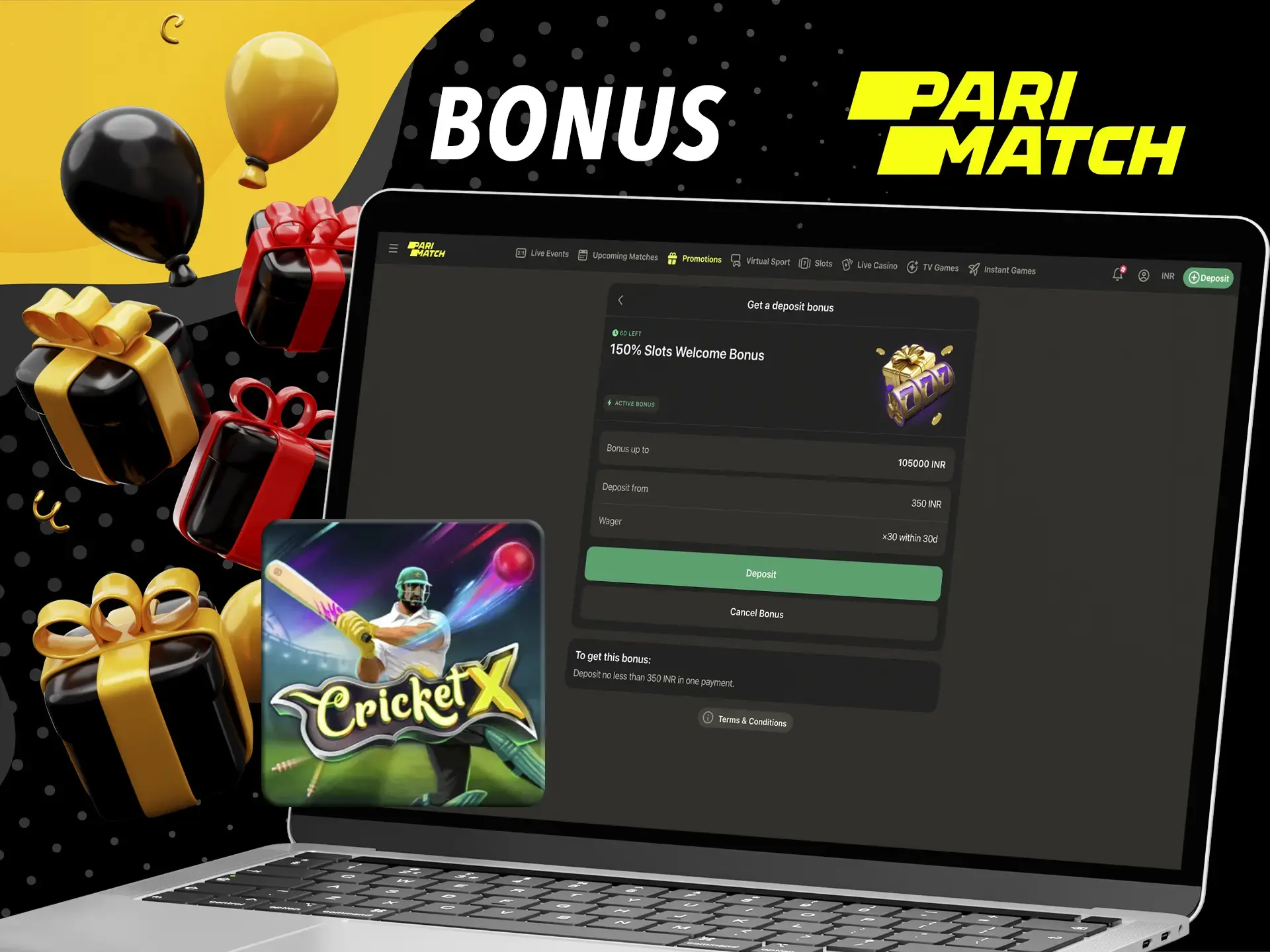 As soon as you sign up, don't forget to take advantage of the Parimatch bonus to maximise your winnings in the Cricket X game.